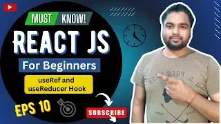 useRef and useReducer Hook | React JS complete course for beginners | React JS 