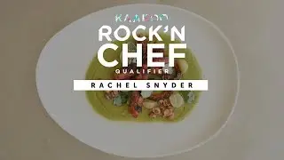 KAABOO Rock'n Chef 2017: San Diego Regionals - Rachel Snyder