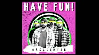 Have Fun! - 