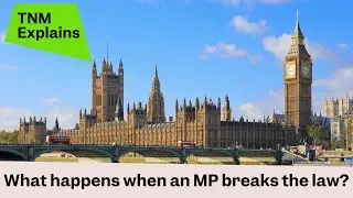What happens when an MP breaks the law?