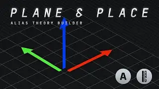 Alias Theory Builder - Plane & Place