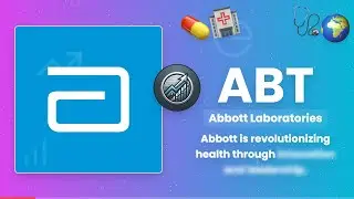 Abbott Laboratories (ABT) - A Healthcare Giant Transforming Lives!