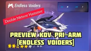 [New on V4.0] Weapon KoV Pri-Arm (Endless Voiders) - Honkai Impact 3rd