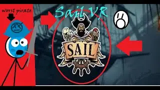 I became the worst pirate ever (Sail VR)