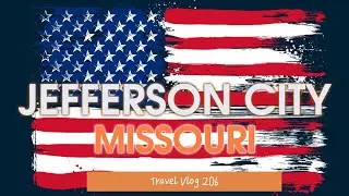 Exploring Jefferson City, Missouri Top Attractions travel vlog 206