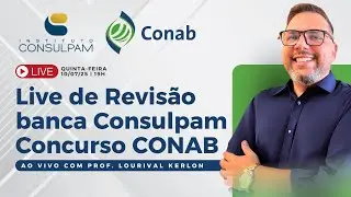 [AO VIVO] Revis&atilde;o de Inform&aacute;tica banca Consulpam Concurso CONAB - Inform&aacute;tica com Lourival