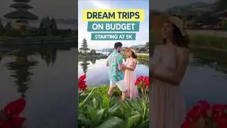 Dream Trips on Budget 😱 | Travel Starting at 5K | Goa, Thailand, Dubai & More