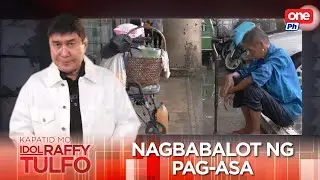Ang pagkayod ng magbabalut na si Mang Avelino | Kapatid Mo, Idol Raffy Tulfo