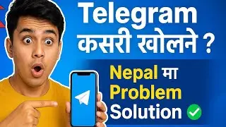HOW to CREATE TELEGRAM ACCOUNT in NEPAL ?🤔 !! Telegram कसरी खोल्ने || NEPAL मा TELEGRAM PROBLEMS🤔