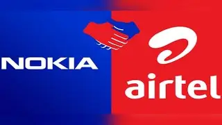 7636 Crores Deal Between Nokia &ndash; Airtel to establish 5G Network
