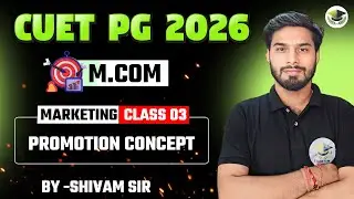 Marketing Class 3 | Promotion Concept Explained | CUET PG M.Com 2026 | Examtym