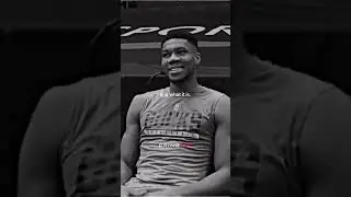 Giannis &ldquo;you gotta do it on your own&rdquo; motivation