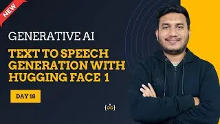 Text to Speech Generation With Hugging Face l Basic to Advance | Generative AI Series