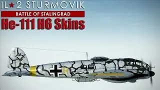 He-111 H6 All Skins - IL-2 BATTLE OF STALINGRAD -