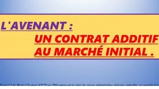 Marchés publics l avenant un contrat additif au marché initial