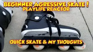 Playlife Reactor Inline Skates - Follow up Review - Best Beginner Aggressive Skates ?