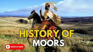 History of the Moors/Who Are the Moors?