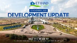 Etihad Town Phase - II Development Update | November 12, 2025