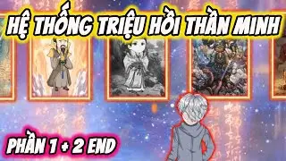 FULL End | Hệ Thống Triệu Hồi V&ocirc; Hạn Thần Minh | Thi Vietsub