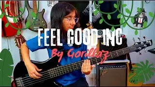 Gargi M  -  Bass Cover of Feel Good Inc