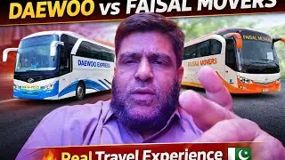 Daewoo vs Faisal Movers | Real Travel Experience & Honest Comparison | Pakistan Bus Vlog