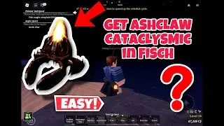 How To GET ASHCLAW CATACLYSMIC in FISCH! Roblox &mdash; Pyrofang