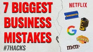 Worst Business Decisions Ever | Top 7 Blunders