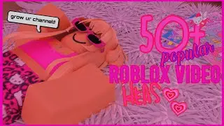50 POPULAR roblox video ideas!