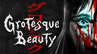 Grotesque Beauty