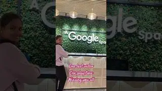 Google One last video with Cnx play store buddies 👫 Missing you all #googleplaystore #googleoffice