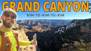 Grand Canyon Double-Traverse: Running 48+ Miles Rim to Rim to Rim