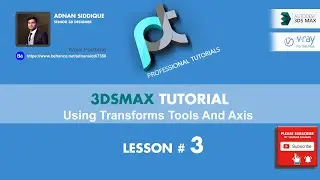 3ds max Using Transforms Tools And Axis