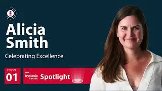 A Conversation with Dyslexia Canada's Executive Director Alicia Smith