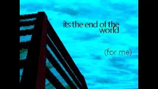 Stuck in Limbo - its the end of the world (for me)