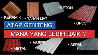 ATAP GENTENG MANA YANG LEBIH BAIK ? KERAMIK - TANAH LIAT - BETON -UPVC - METAL - ASPAL- ASBES