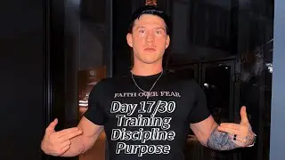 30 Days Of Training, Discipline, And Building Purpose Chapter 17