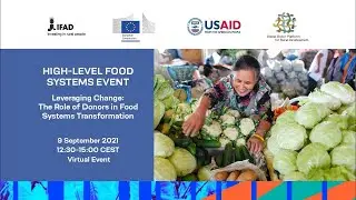 HIGH-LEVEL FOOD SYSTEMS EVENT: Leveraging Change: The Role of Donors in Food Systems Transformation