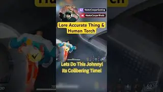 Lore Accurate Johnny Storm & Thing Interaction