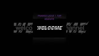 FRANCE LIGUE 1 TOP ASSISTS