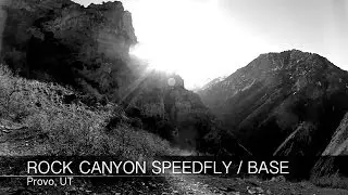 Rock Canyon Speedfly / BASE