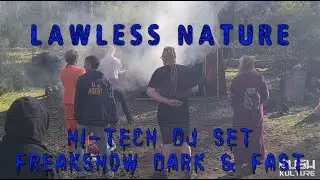 Lawless Nature - Hi-Tech DJ Set @ Freakshow: Dark & Fast 2025