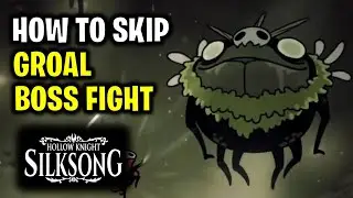 How to Skip Groal Boss Fight | Hollow Knight Silksong