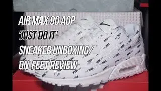 Air Max 90 'Just Do It' AOP | Solepost Unboxings