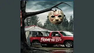 FRIDAY 13th