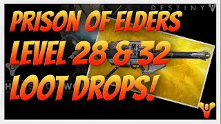 Prison of Elders Level 28 & 32 Loot Drops! Exotics drop in Level 28. Destiny House of Wolves.