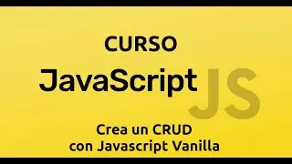 Crea un CRUD con Javascript vanilla