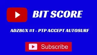 Adzbux #1 - PTP Accept Autosurf ( Autopilot Mode 100% Work And Safe )