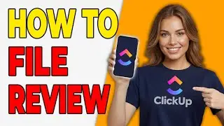How To Use ClickUp Proofing And File Review [Creative Workflow]