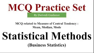 1 | statistical methods mcq | business statistics mcq | mcq on statistics | Lucknow University mcq