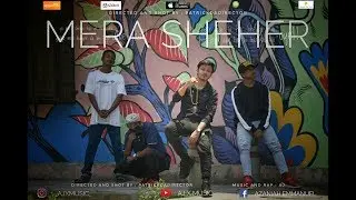 Mera Sheher - AJ (Official Music Video) | Hindi Rap Song 2019